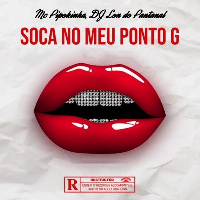Soca no meu ponto g (feat. MC Pipokinha) - Single