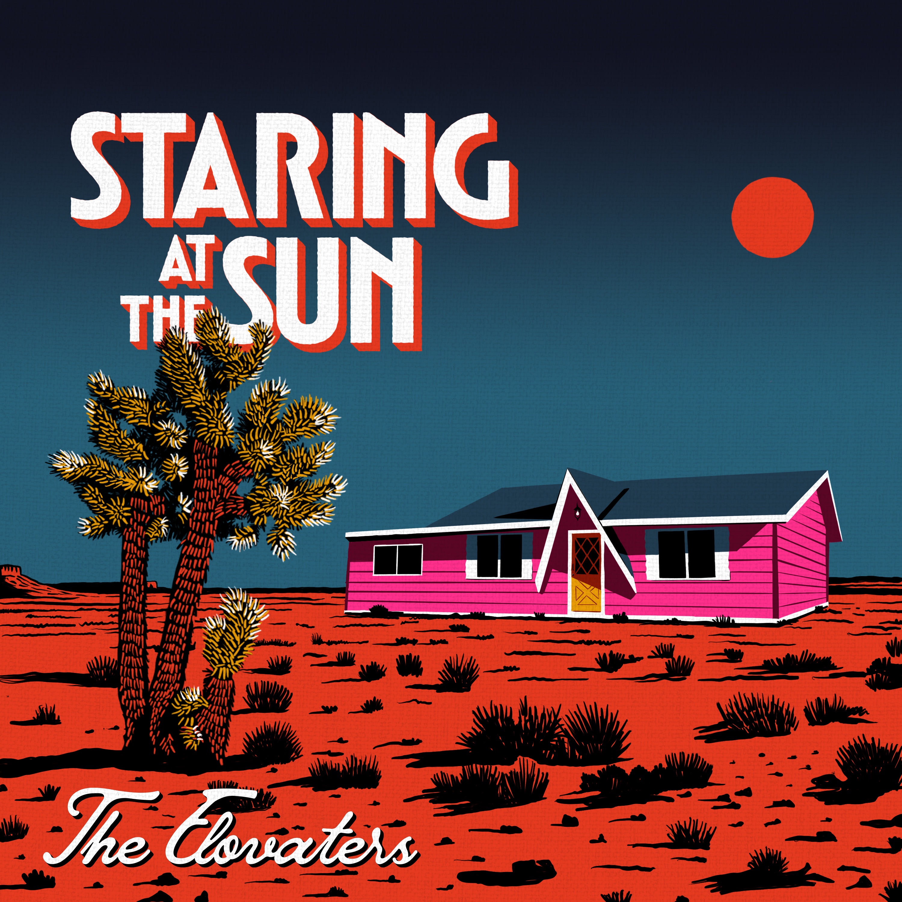 The Elovaters - Staring At The Sun