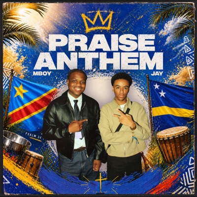 PRAISE ANTHEM - Single