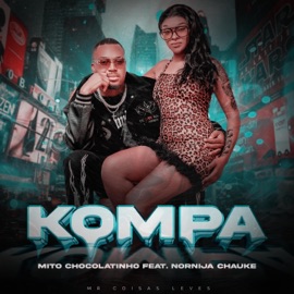 Kompa (feat. Nornija Chauque) Mito Chocolatinho