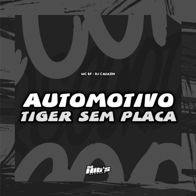 Automotivo Tiger Sem Placa - Single