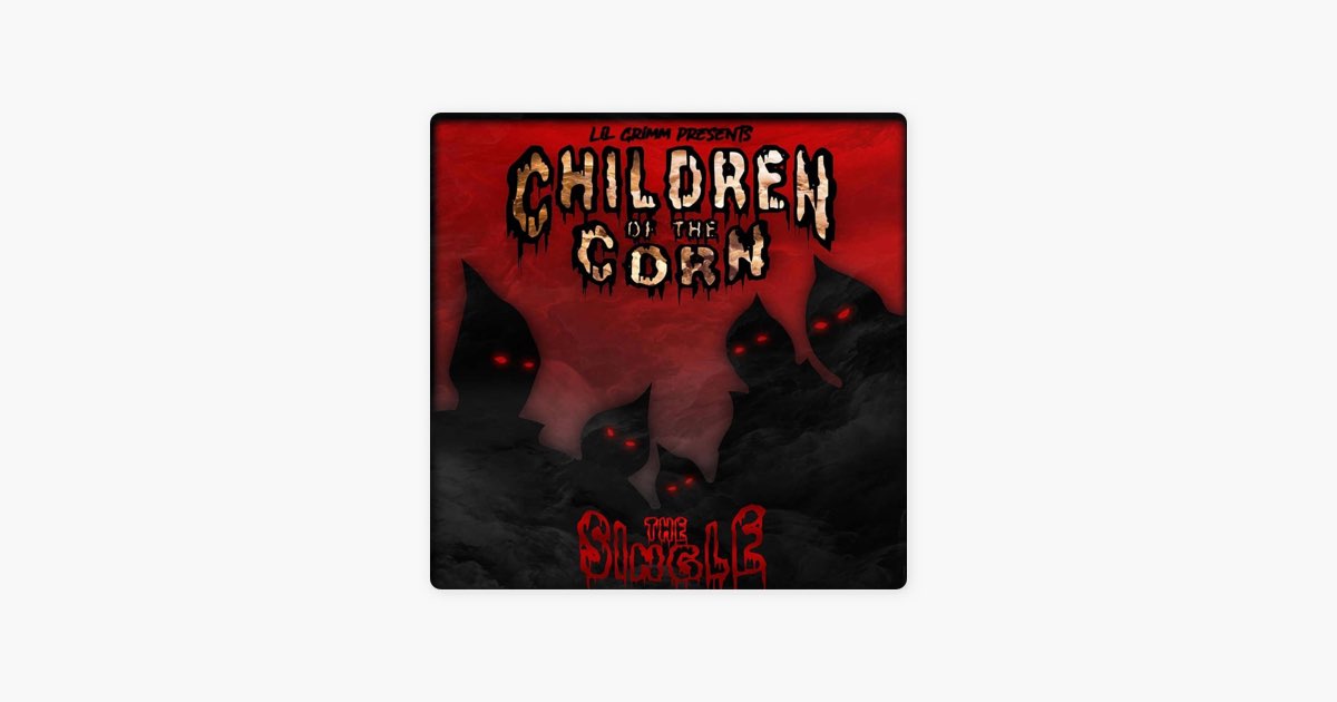 Children Of The Corn The Single (30th anniversary) - Album by Lil
