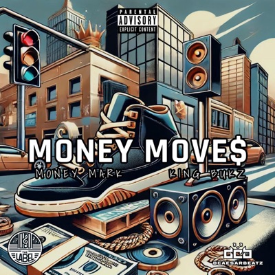 Money Moves (feat. Money Mark & King Bukz) - Single