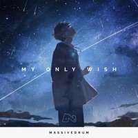My Only Wish - Single - Massivedrum