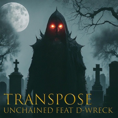 Unchained (feat. D-Wreck) - Single