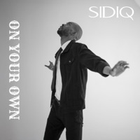 ON YOUR OWN - Single - Sidiq