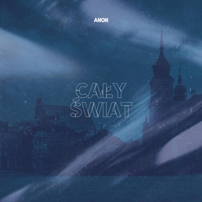 Cały Świat (feat. Kazik 3PC & Got Barss) - Single