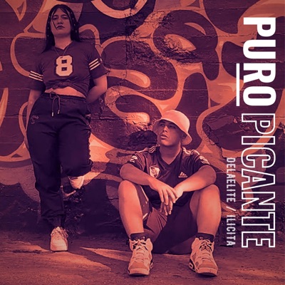 Puro Picante (feat. De La Elite) - Single