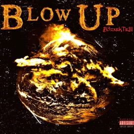 Blow Up B3zxrkTr1ll