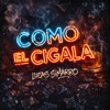 Como el Cigala - Single