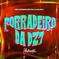 Porradeiro da Dz7 - Single - DJ Luan Ps & Mc Vitinho ZS