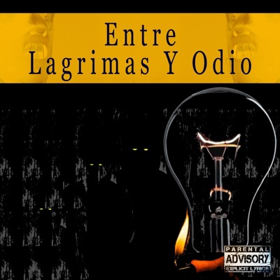 Entre Lágrimas y Odio - EP