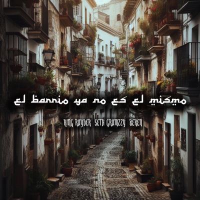 EL BARRIO NO ES EL MISMO / Why So Serious? (feat. Seth Gramzzy & Beren) - Single