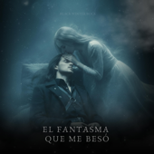 El Fantasma Que Me Besó