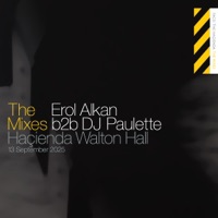 The Mixes: Erol Alkan b2b DJ Paulette at The Haçienda Walton Hall, Sep 13, 2025 (DJ Mix) - DJ Paulette & Erol Alkan