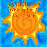 Astromax - Wishing on a Lucky Star