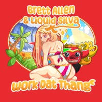 Work Dat Thang - Single - Brett Allen & Liquid Silva