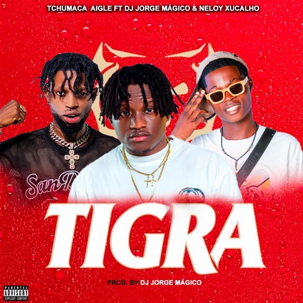 Tigra - Thumaca Aigle (feat. DJ Jorge mágico & Neloy Xucalho)