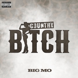 Country Bitch Big Mo