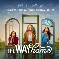 THE WAY HOME (Music from the Hallmark Original Series)
