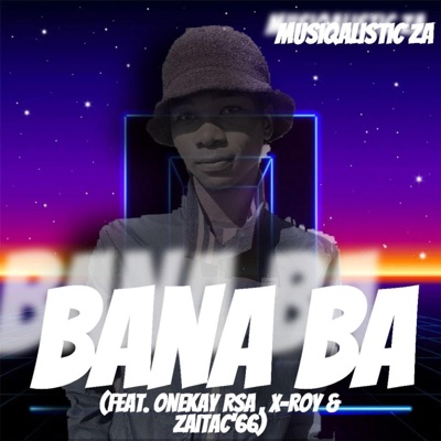 Bana Ba (feat. Onekay Rsa, X-Roy & ZaiTac'66) - Single