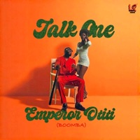Talk one (Boomba) - Single - Emperor otiti