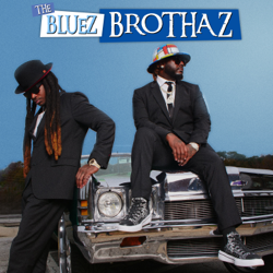 The Bluez Brothaz - Bluez Brothaz, T-Pain &amp; Young Cash Cover Art