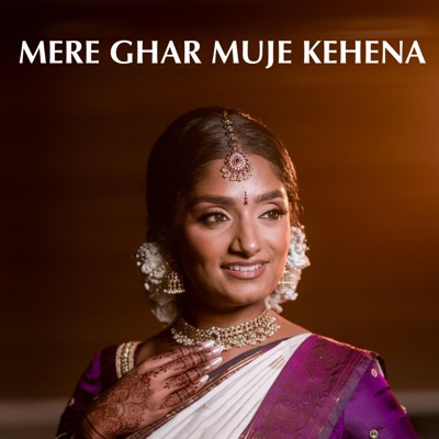 Mere Ghar Muje Kehena (feat. Barış Akarsu) - Single