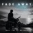 Fade Away (feat. Weldon)