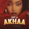 Ray C - AKHAA