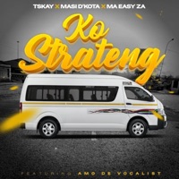 Ko strateng (feat. Amo De Vocalist) - Single - Tskay de Musiq, Masi D'Kota & Ma_easy.za