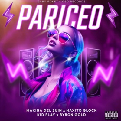 PARICEO (feat. Makina del Suin, Naxito Glock & Byron Gold) - Single