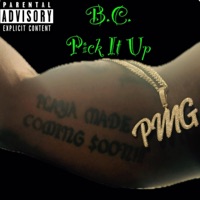 Pick It Up - Single - B.C.