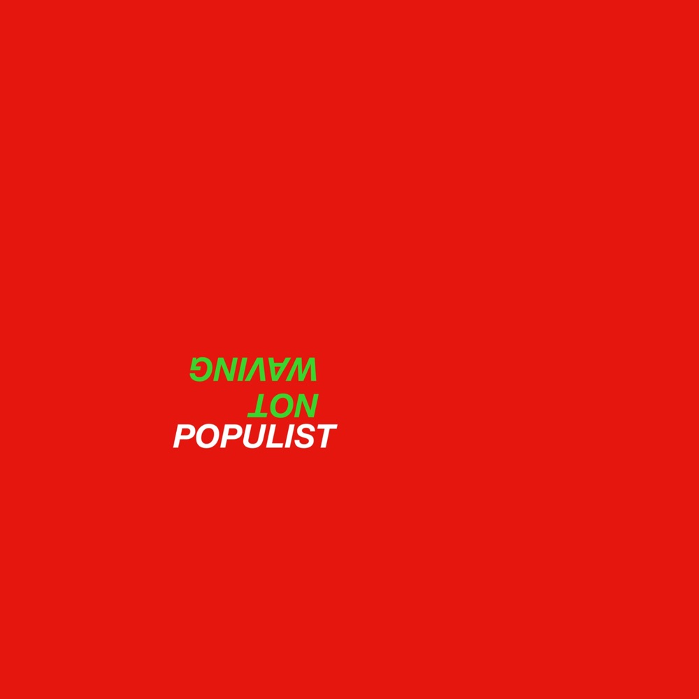 Обложка альбома «Populist - EP» — Not Waving