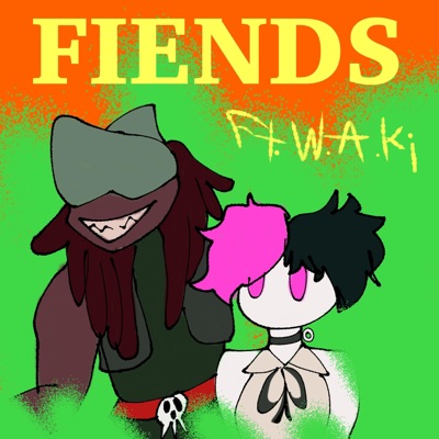 FIENDS (feat. W.A.K¡) - Single
