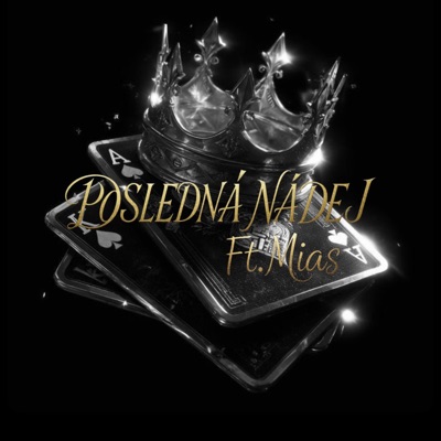 Posledná Nádej (feat. Mias) - Single