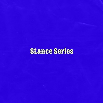 Stance Series