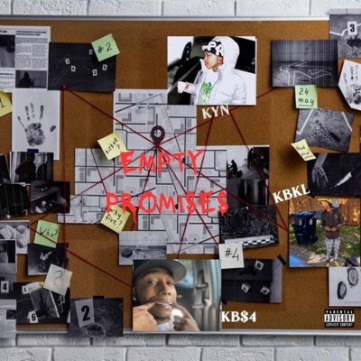 Empty Promises (feat. KYN & KB $4) [Radio Edit] - Single