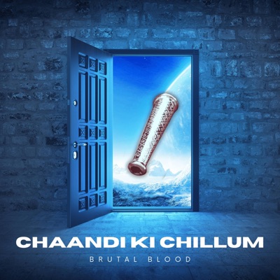 Chaandi Ki Chillum - Single