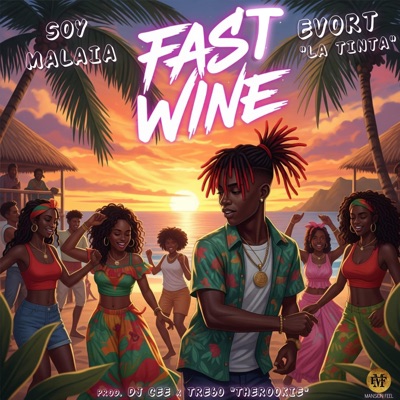 Fast Wine (feat. Evort La Tinta & DJ Cee) - Single
