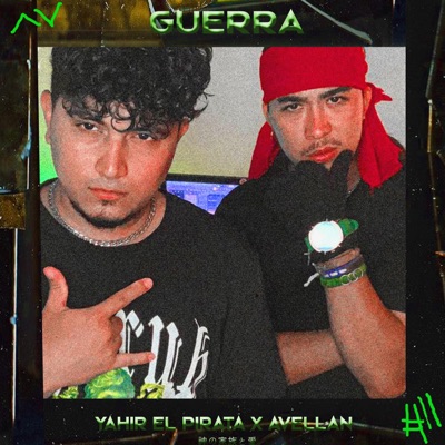 Guerra CAP.11 (feat. Yahir El Pirata) - Single