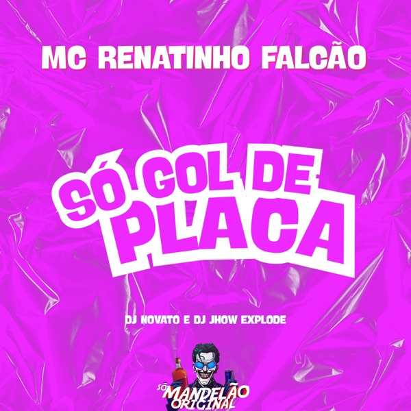 Só Gol de Placa