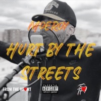 Hurt By the Streets - Single - MoeRoy