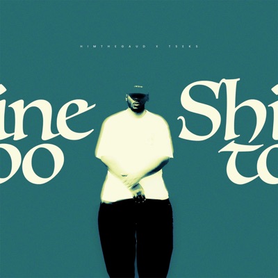 Shine too (feat. Tseks) - Single