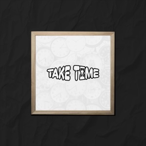 Take Time 2.0 (feat. JZAC & Joey Aich)