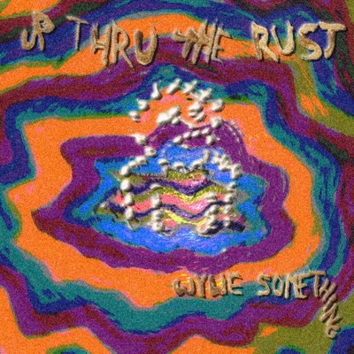 Up Through the Rust - EP