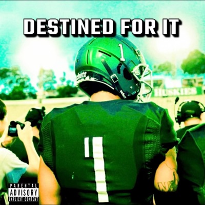 Destined For It - Single