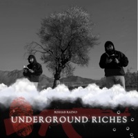 Underground Riches - Single - Rishab Raino