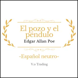 El pozo y el péndulo: (Español latino)
