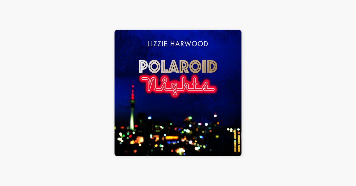 ‎Polaroid Nights by Lizzie Harwood (audiobook) - Apple Books